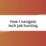 How I navigate tech job hunting