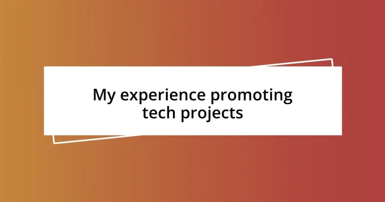 My experience promoting tech projects