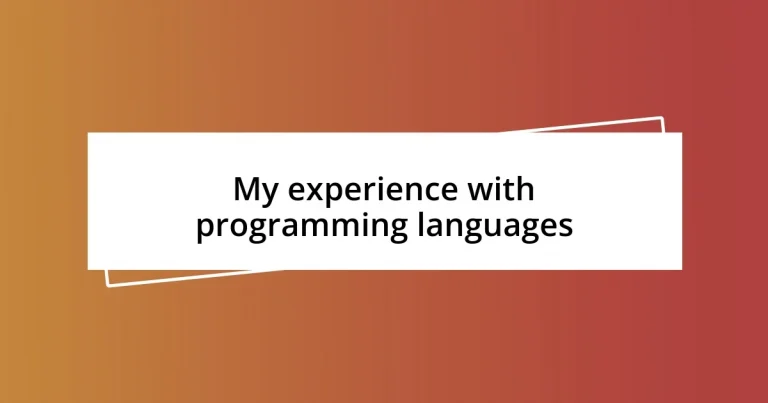 My experience with programming languages