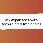 My experience with tech-related freelancing