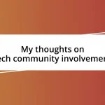 My thoughts on tech community involvement