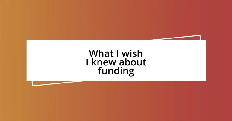 What I wish I knew about funding