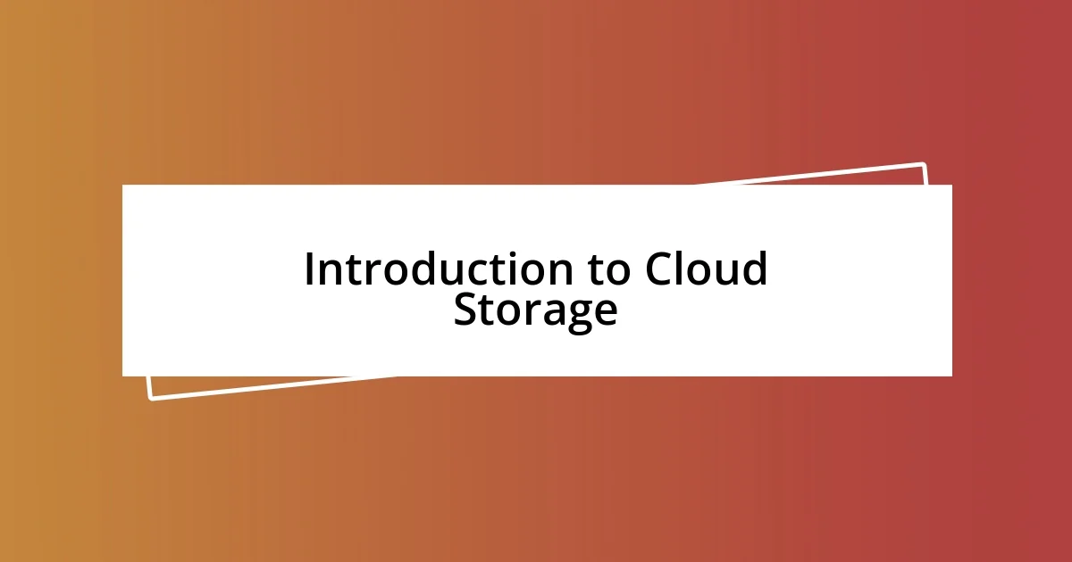 Introduction to Cloud Storage