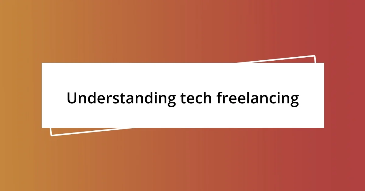 Understanding tech freelancing